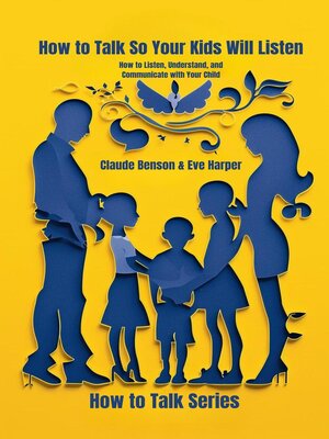 cover image of How to Talk So Your Kids Will Listen